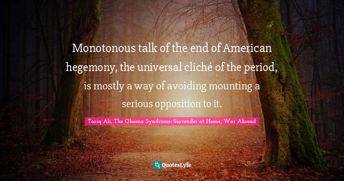 Best Hegemony Quotes with images to share and download for free at