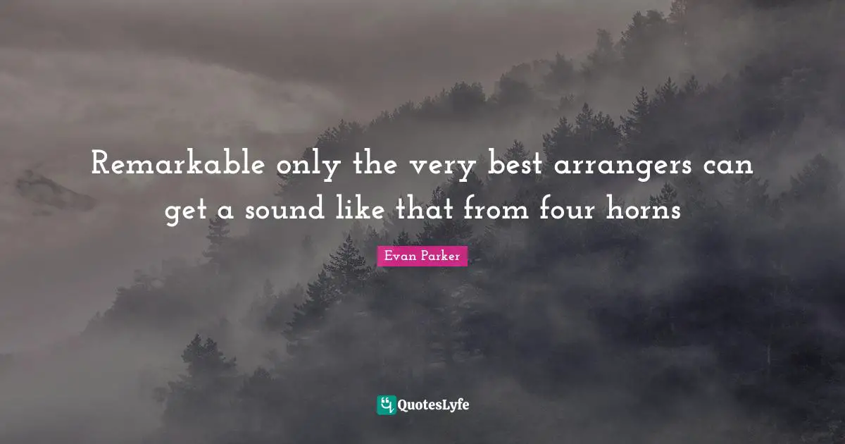 Remarkable only the very best arrangers can get a sound like that from four horns