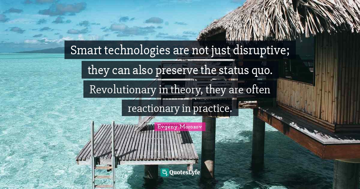 Smart technologies are not just disruptive; they can also preserve the