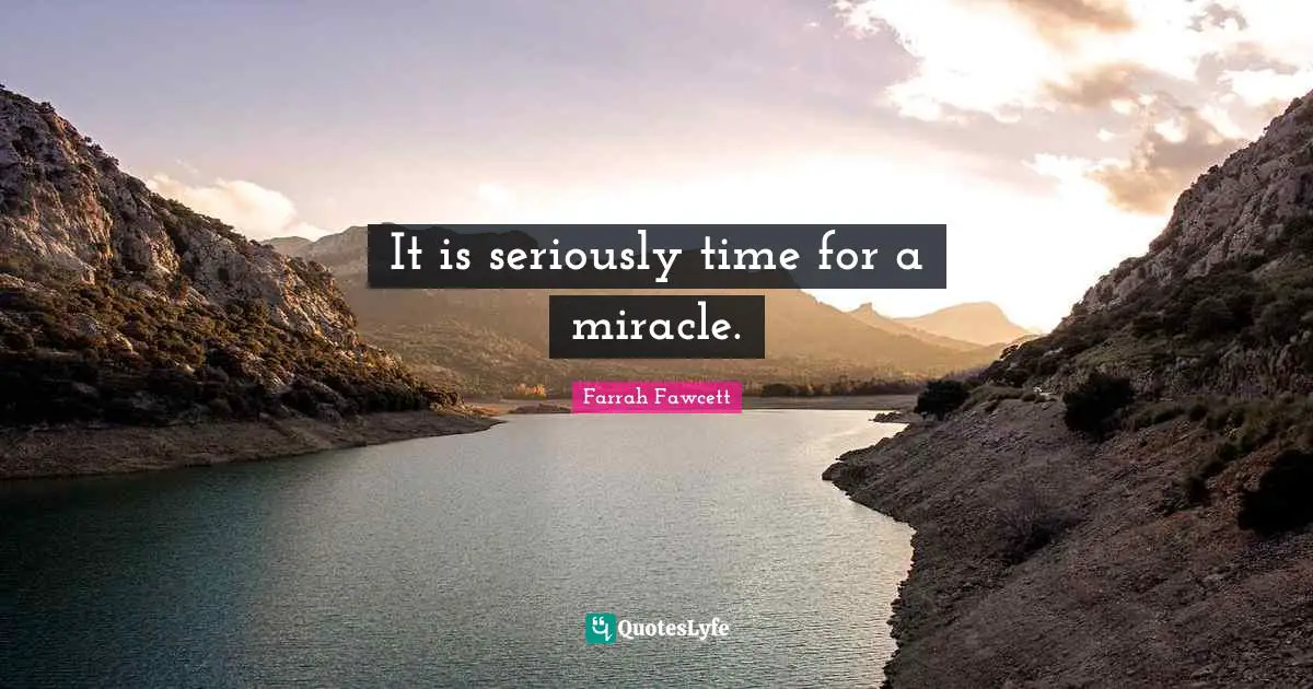 It is seriously time for a miracle.