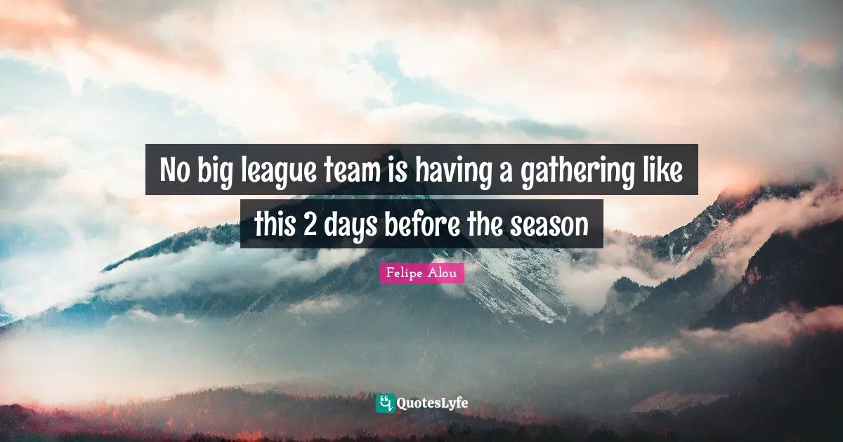 No big league team is having a gathering like this 2 days before the season