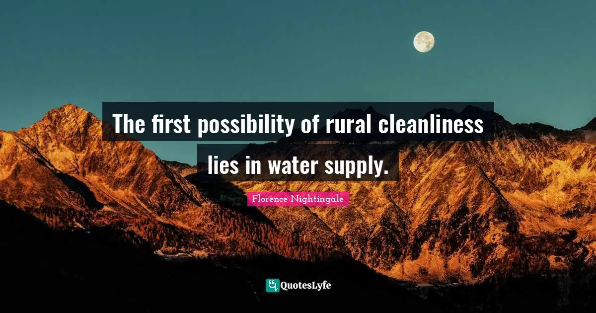 The first possibility of rural cleanliness lies in water supply.