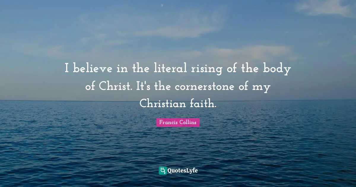 I believe in the literal rising of the body of Christ. It's the cornerstone of my Christian faith.