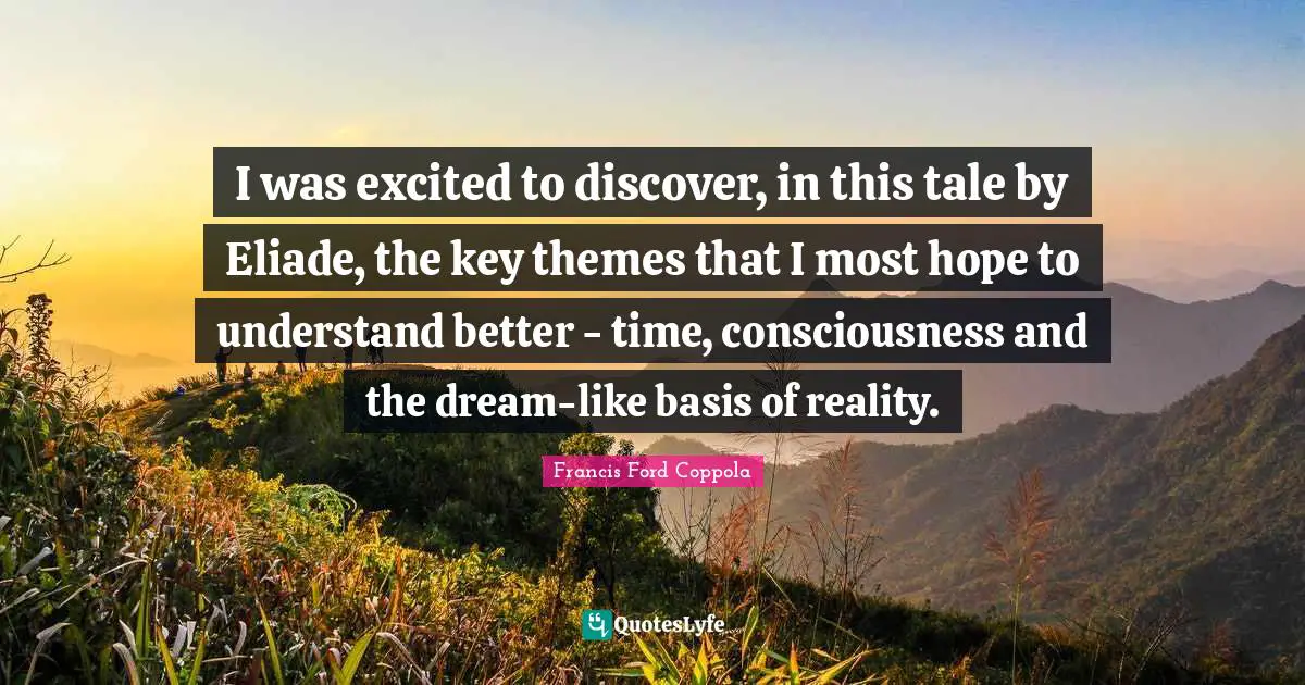 I was excited to discover, in this tale by Eliade, the key themes that I most hope to understand better - time, consciousness and the dream-like basis of reality.