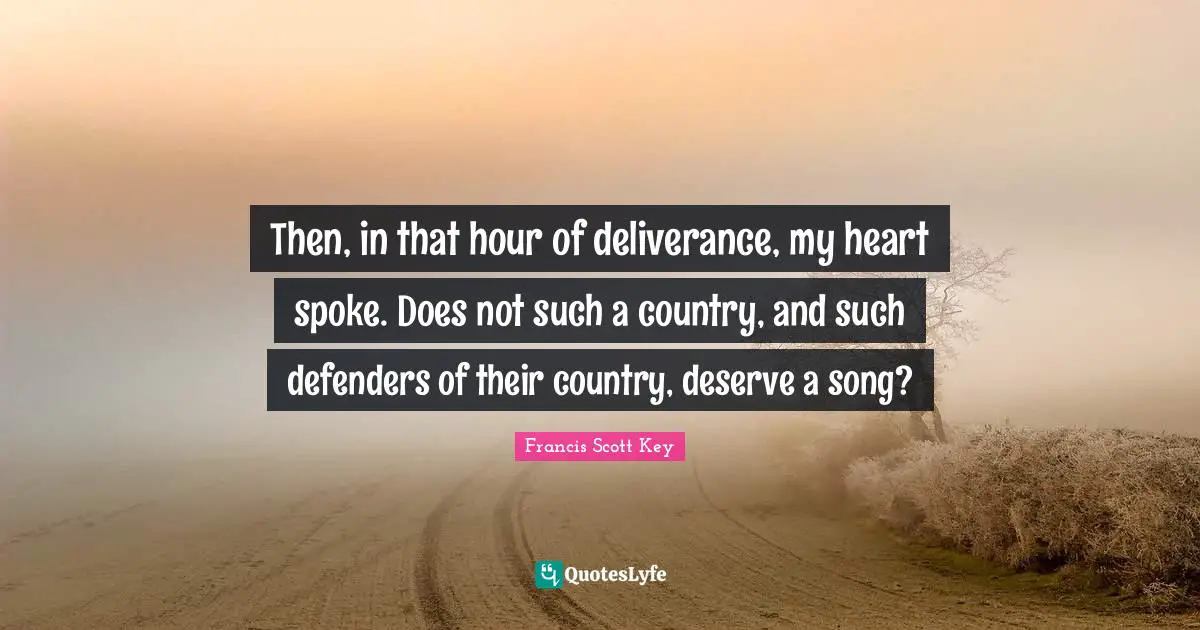 Then, in that hour of deliverance, my heart spoke. Does not such a country, and such defenders of their country, deserve a song?