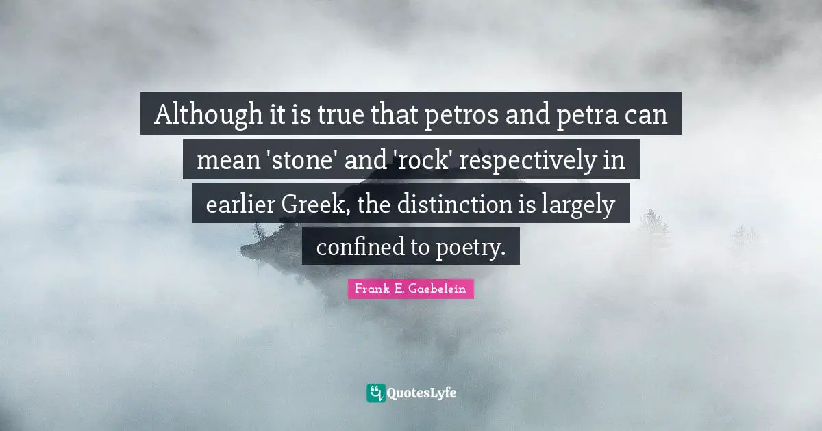 Although it is true that petros and petra can mean 'stone' and 'rock' respectively in earlier Greek, the distinction is largely confined to poetry.