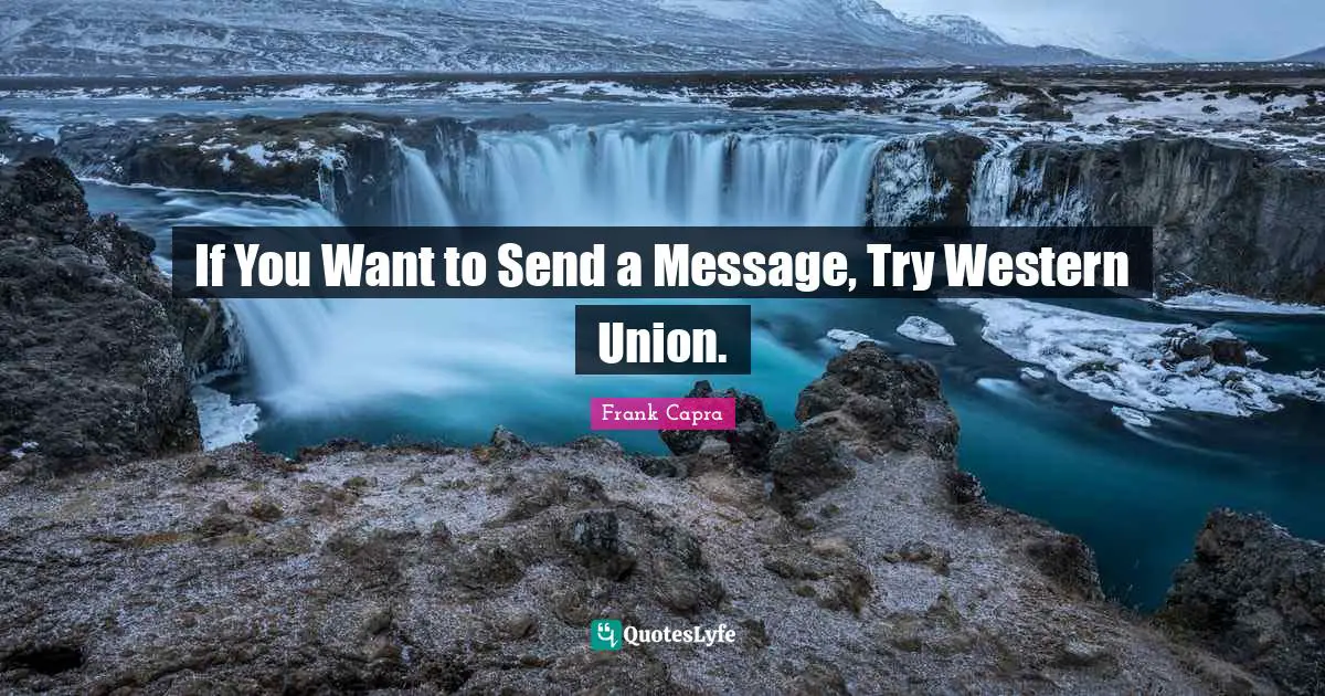 If You Want to Send a Message, Try Western Union.
