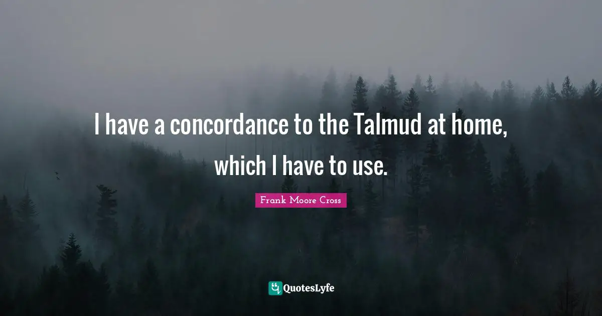 I have a concordance to the Talmud at home, which I have to use.