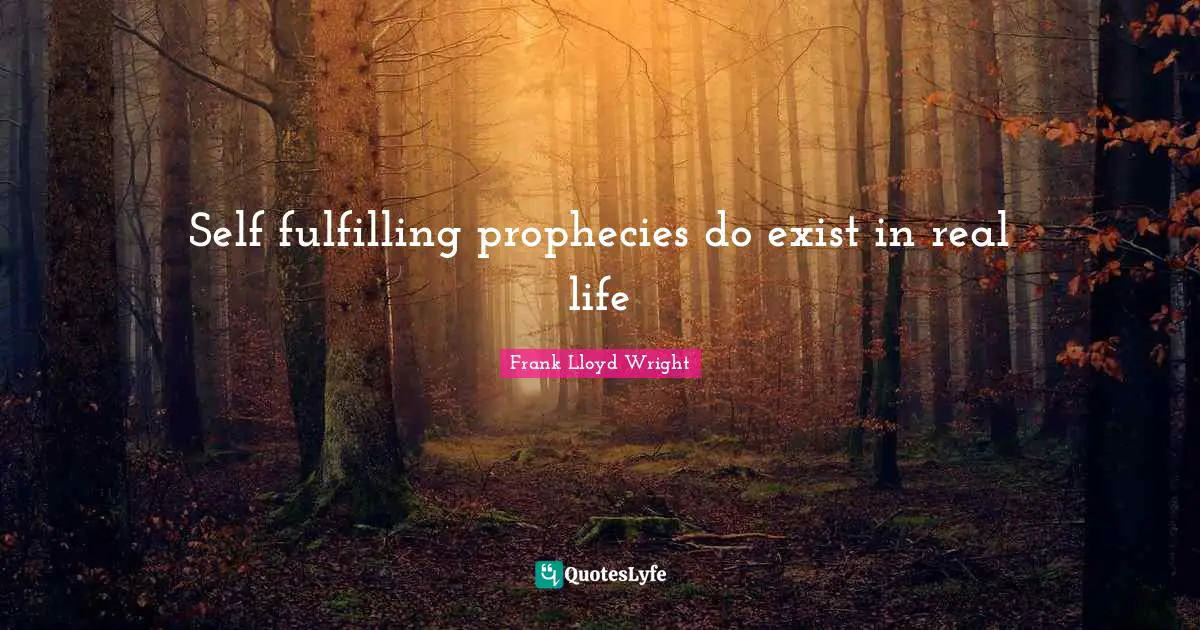 Self fulfilling prophecies do exist in real life