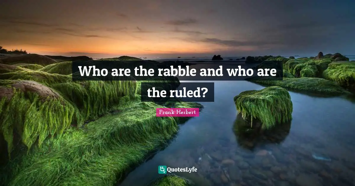 Who are the rabble and who are the ruled?