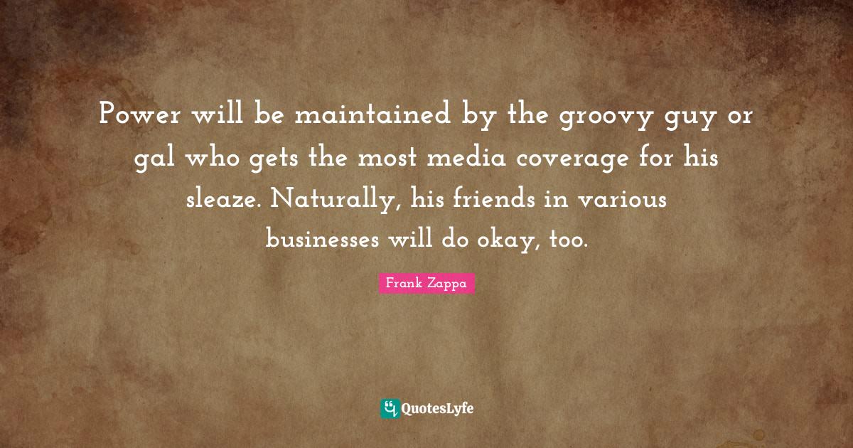 Power will be maintained by the groovy guy or gal who gets the most me
