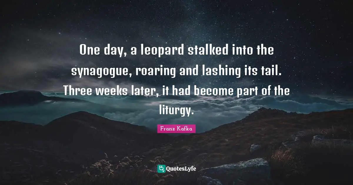 One day, a leopard stalked into the synagogue, roaring and lashing its tail. Three weeks later, it had become part of the liturgy.