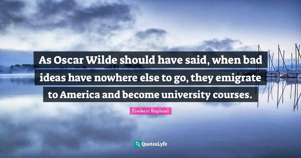 As Oscar Wilde should have said, when bad ideas have nowhere else to go, they emigrate to America and become university courses.