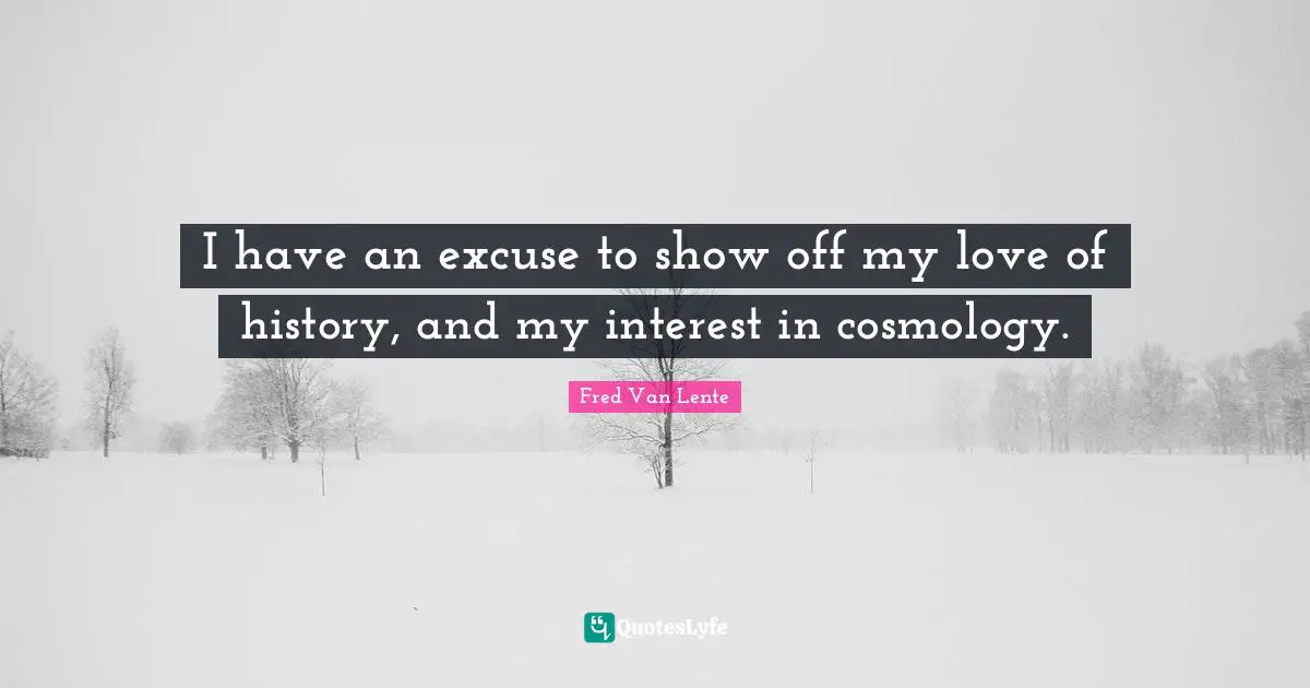 I have an excuse to show off my love of history, and my interest in cosmology.