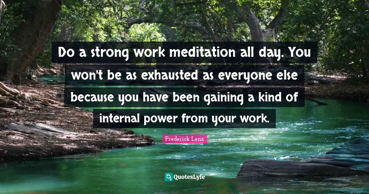 Do a strong work meditation all day. You won't be as exhausted as everyone else because you have been gaining a kind of internal power from your work.