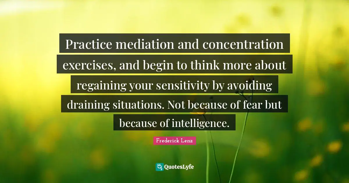 Practice mediation and concentration exercises, and begin to think more about regaining your sensitivity by avoiding draining situations. Not because of fear but because of intelligence.
