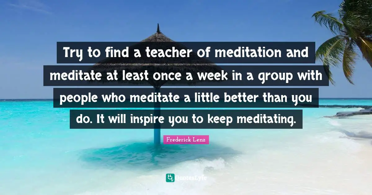 Try to find a teacher of meditation and meditate at least once a week in a group with people who meditate a little better than you do. It will inspire you to keep meditating.