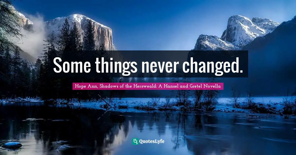 Some things never changed.