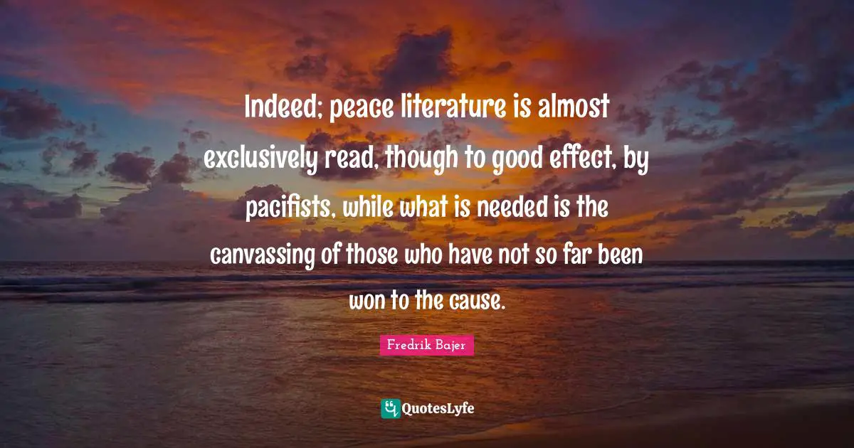 Indeed; peace literature is almost exclusively read, though to good effect, by pacifists, while what is needed is the canvassing of those who have not so far been won to the cause.