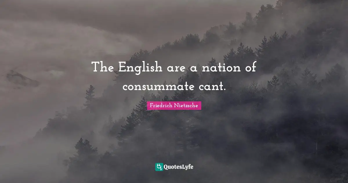 The English are a nation of consummate cant.