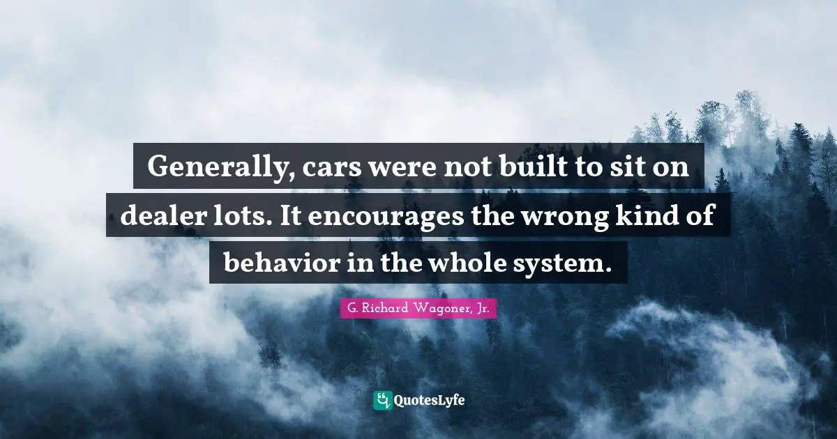 Generally, cars were not built to sit on dealer lots. It encourages the wrong kind of behavior in the whole system.