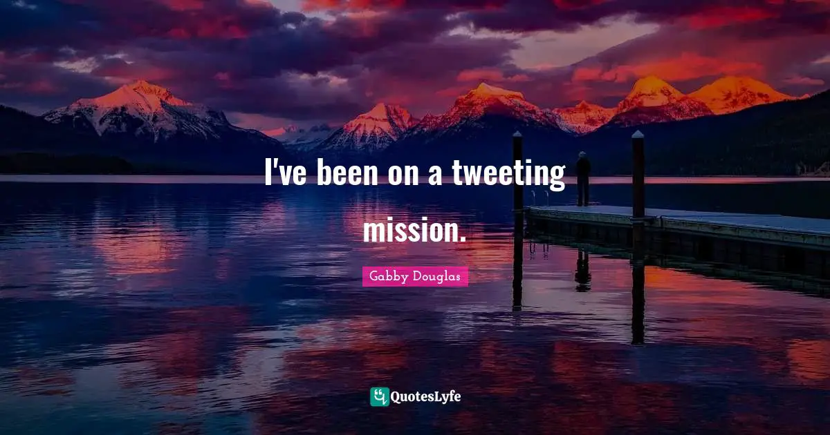 I've been on a tweeting mission.