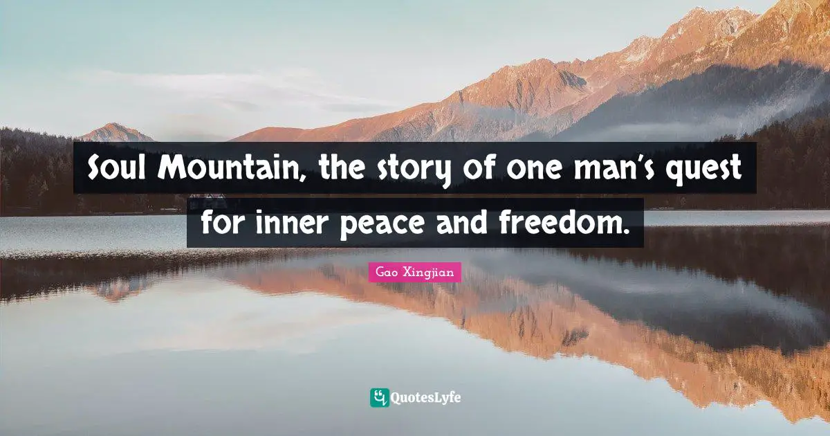 Soul Mountain, the story of one man’s quest for inner peace and freedom.