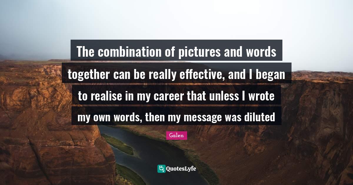 The combination of pictures and words together can be really effective