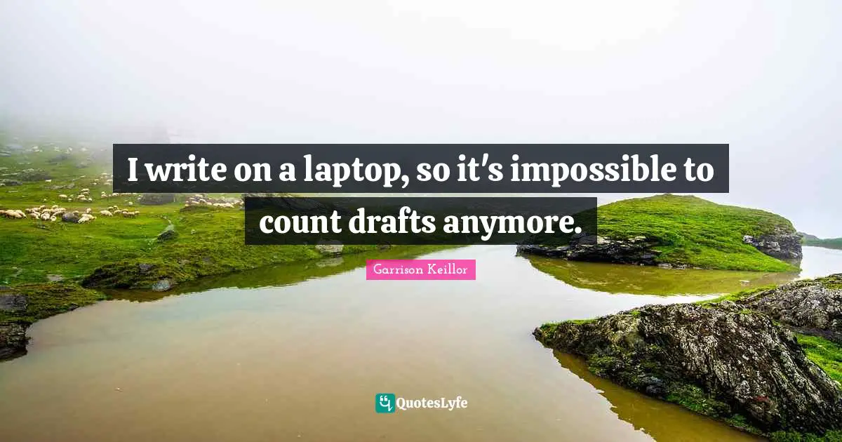I write on a laptop, so it's impossible to count drafts anymore.
