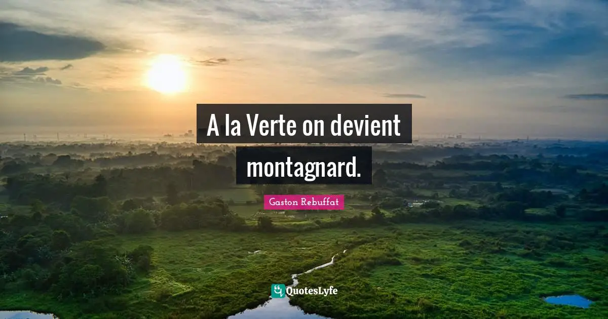 A la Verte on devient montagnard.