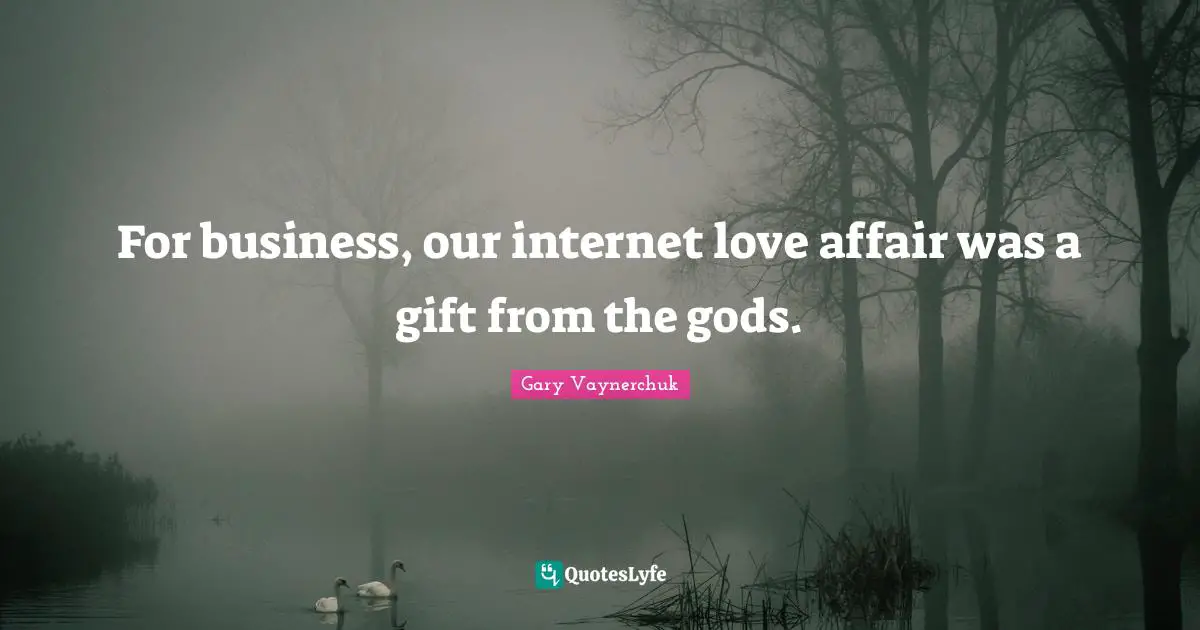 For business, our internet love affair was a gift from the gods.