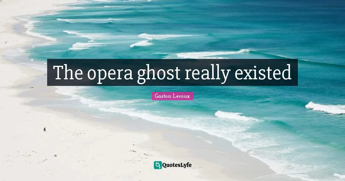 The opera ghost really existed
