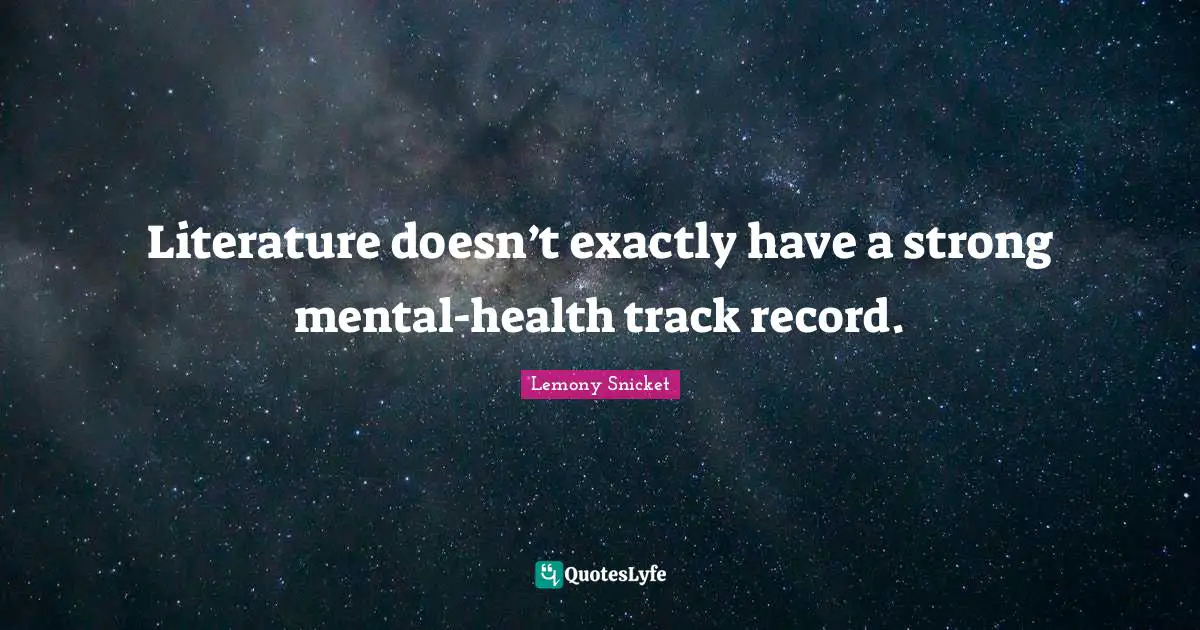 Literature doesn’t exactly have a strong mental-health track record.