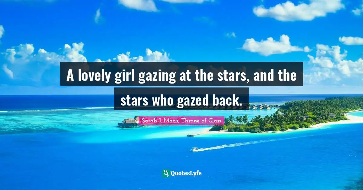 A lovely girl gazing at the stars, and the stars who gazed back.