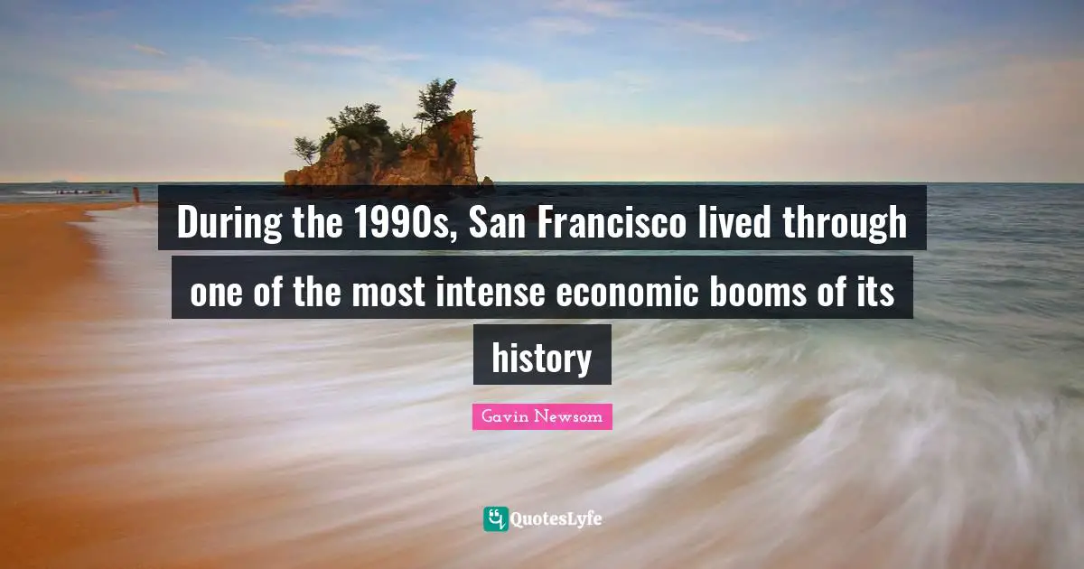 During the 1990s, San Francisco lived through one of the most intense economic booms of its history