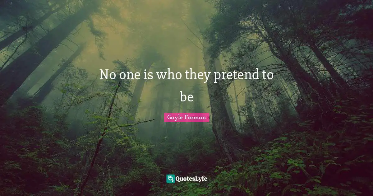 No one is who they pretend to be