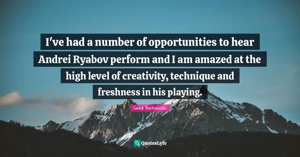 I've had a number of opportunities to hear Andrei Ryabov perform and I am amazed at the high level of creativity, technique and freshness in his playing.