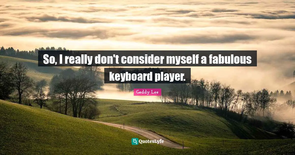 So, I really don't consider myself a fabulous keyboard player.