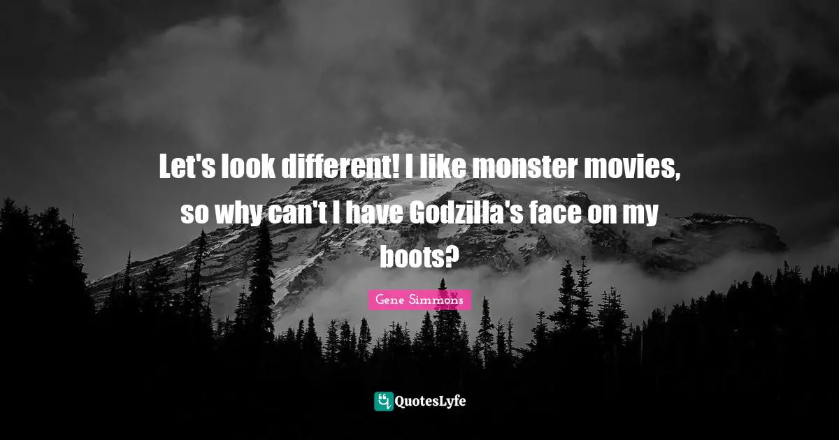 Let's look different! I like monster movies, so why can't I have Godzilla's face on my boots?