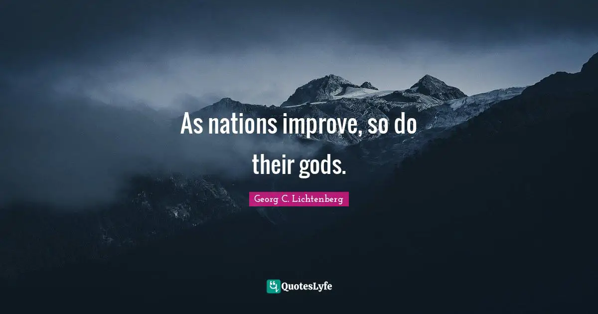 As nations improve, so do their gods.
