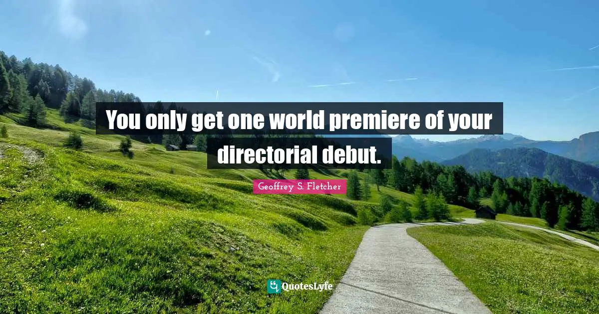 You only get one world premiere of your directorial debut.