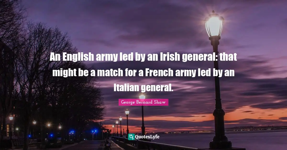 An English army led by an Irish general: that might be a match for a French army led by an Italian general.