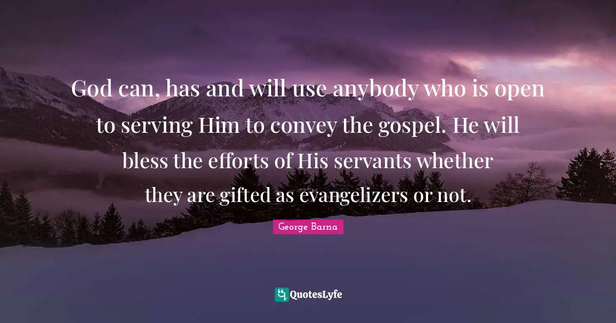 God can, has and will use anybody who is open to serving Him to convey the gospel. He will bless the efforts of His servants whether they are gifted as evangelizers or not.