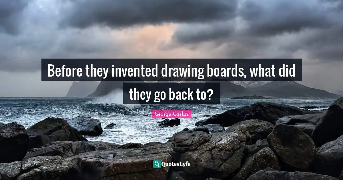 Before they invented drawing boards, what did they go back to?
