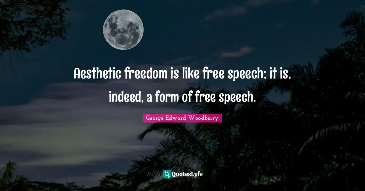 Aesthetic freedom is like free speech; it is, indeed, a form of free speech.