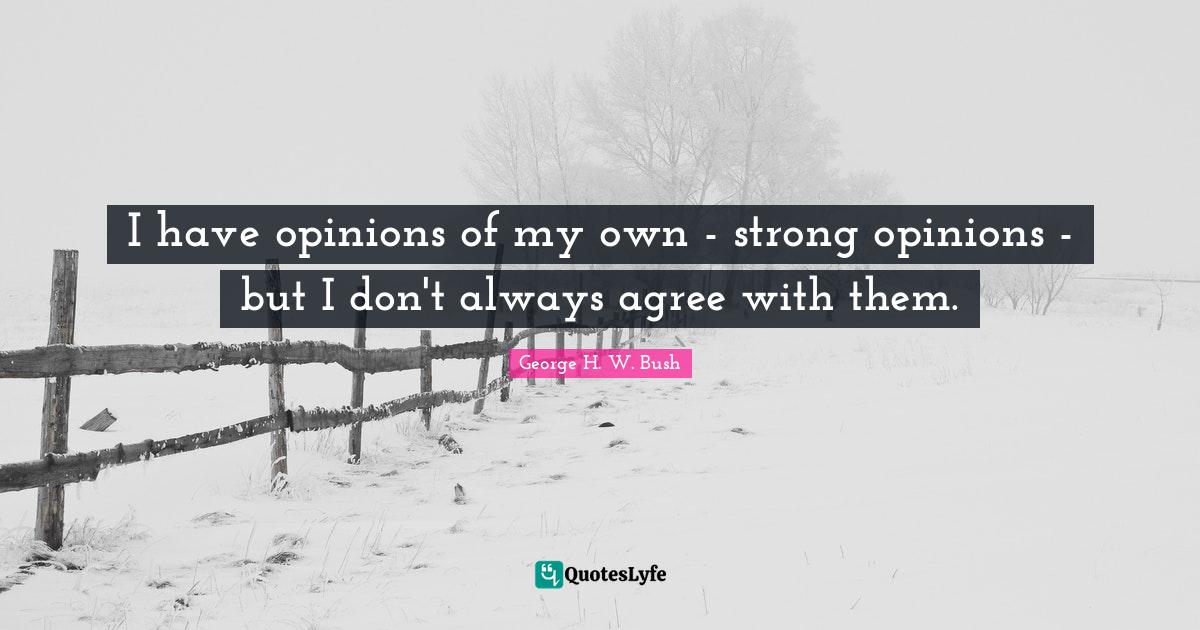 Best Strong Opinions Quotes with images to share and download for free