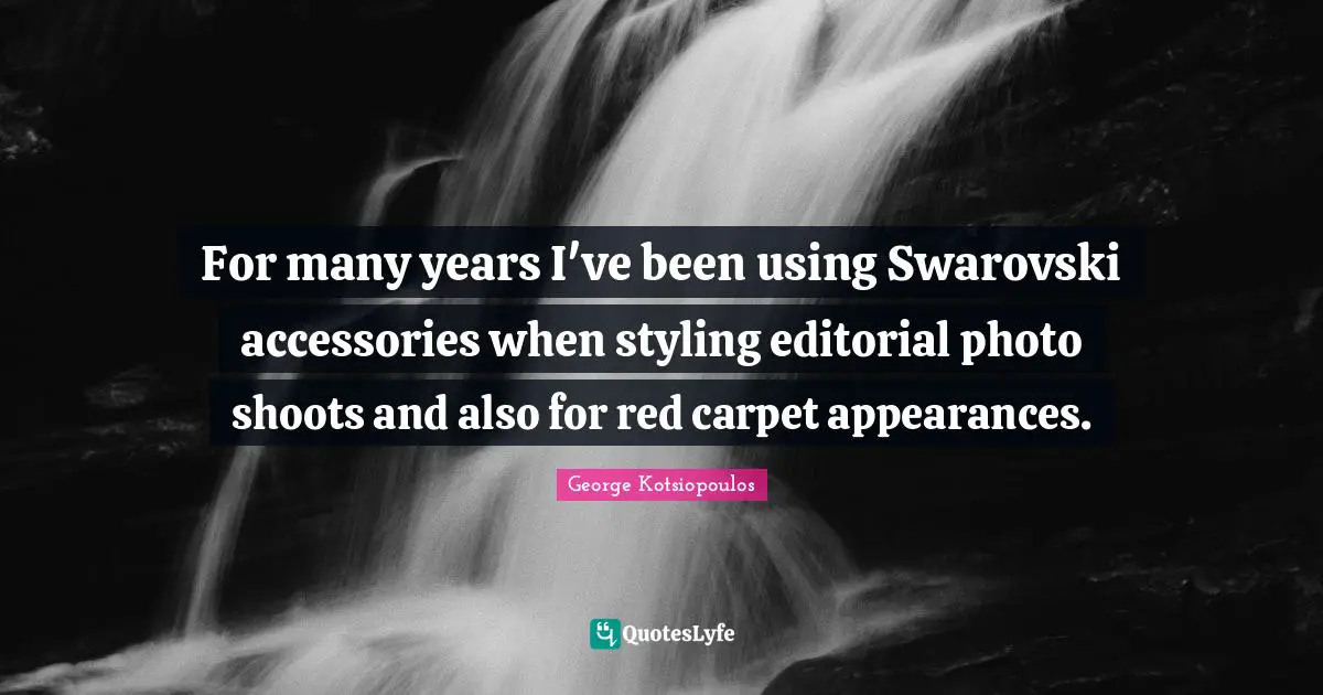 For many years I've been using Swarovski accessories when styling editorial photo shoots and also for red carpet appearances.