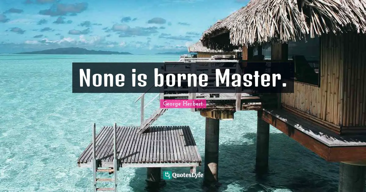 None is borne Master.