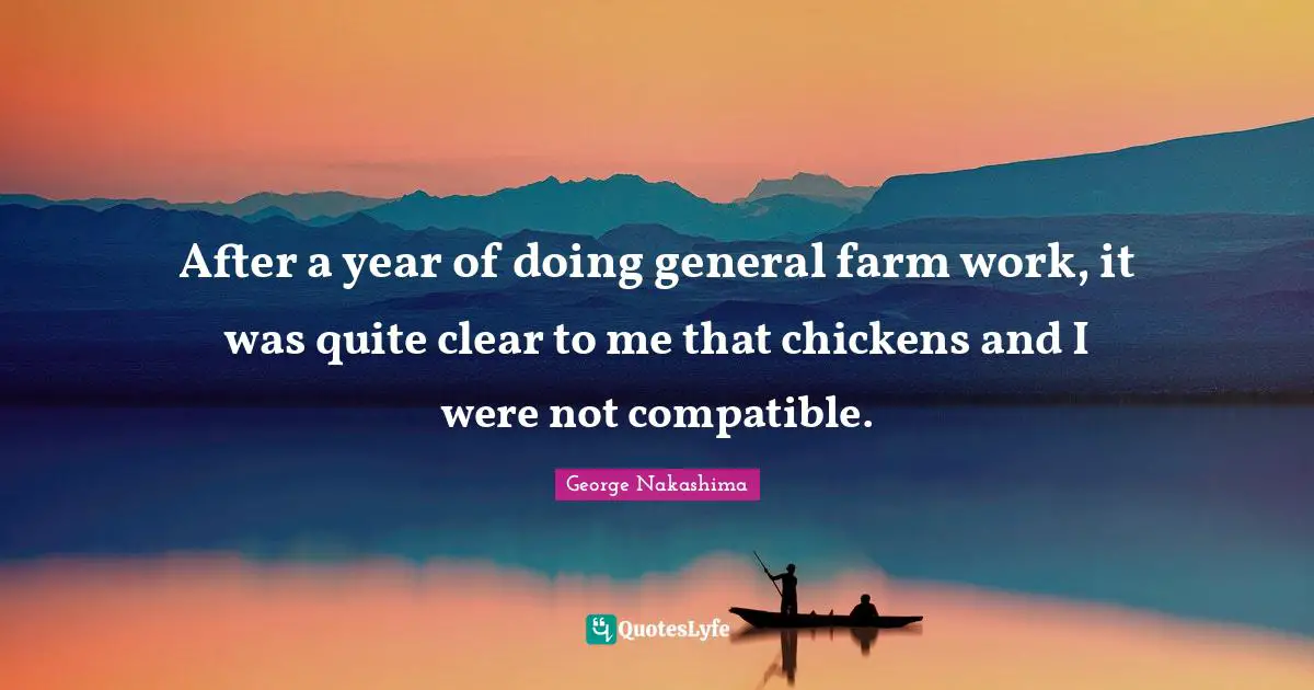 After a year of doing general farm work, it was quite clear to me that chickens and I were not compatible.