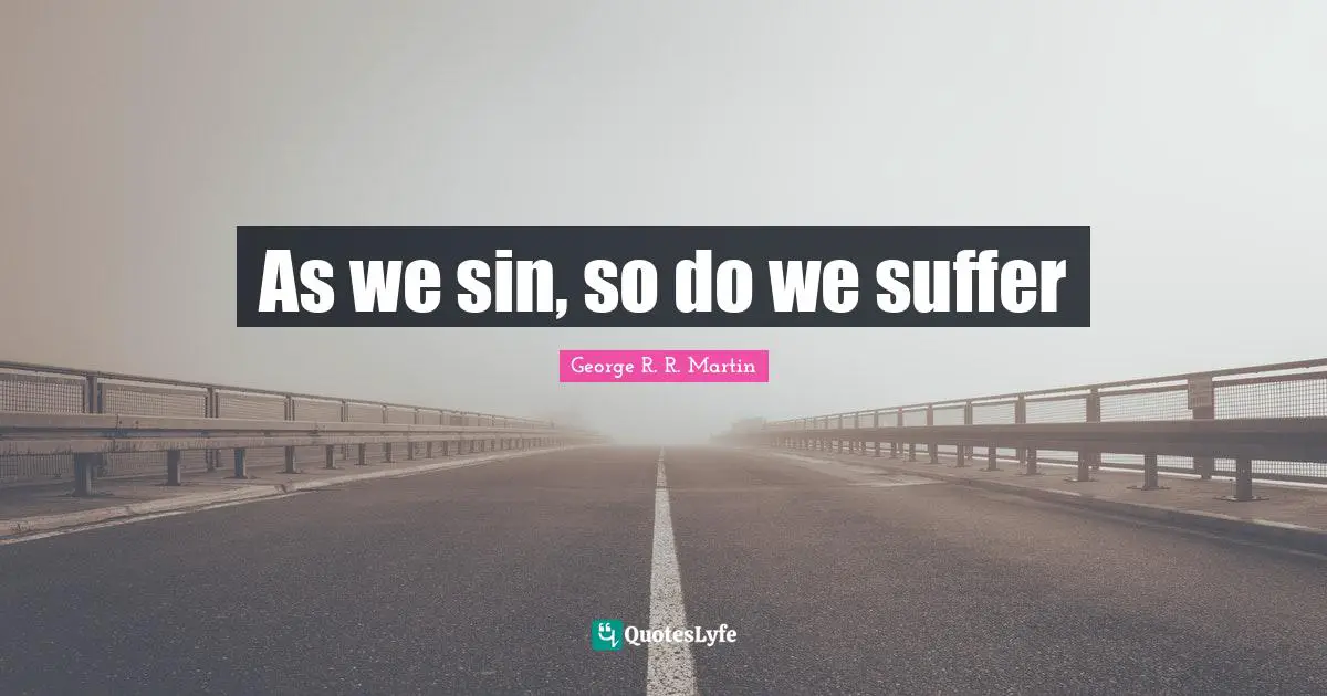 As we sin, so do we suffer